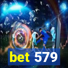 bet 579